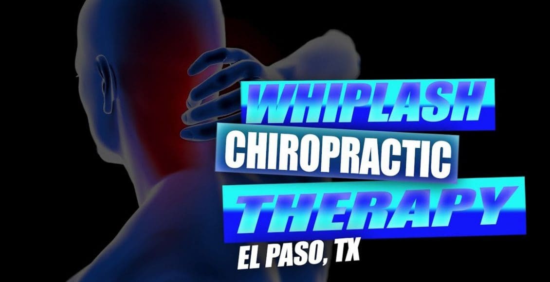 whiplash chiropractic therapy el paso, tx.