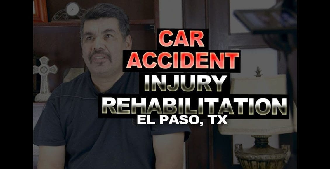 car accident injury rehabilitation el paso tx.