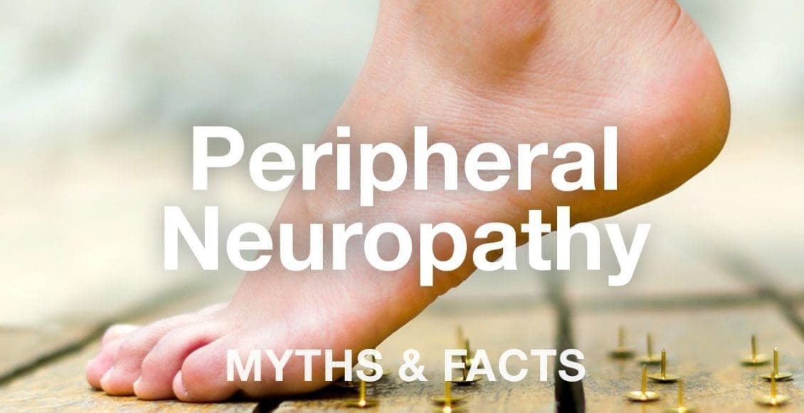 Peripheral Neuropathy Myths & Facts | El Paso, TX (2019)