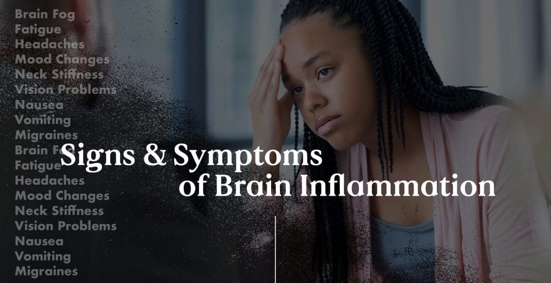 Signs and Symptoms of Brain Inflammation in Functional Neurology | El Paso, TX Chiropractor