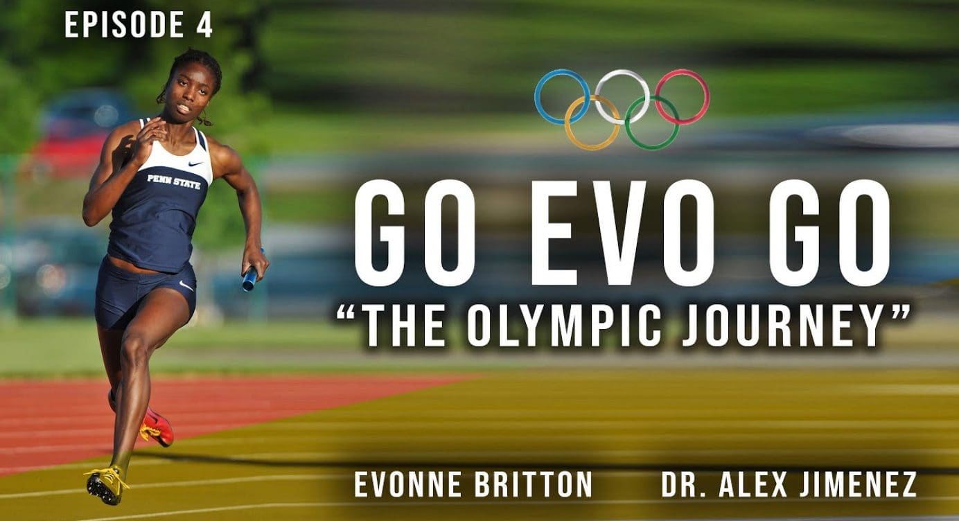 The Olympic Journey – Evonne Britton & Dr. Alex Jimenez | El Paso, Tx (2021)